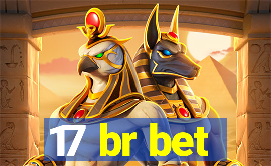 17 br bet